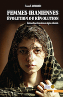 Femmes iraniennes : évolution ou révolution